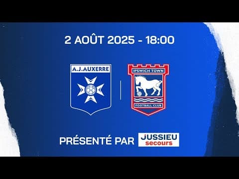 AJ Auxerre - Ipswich Town FC