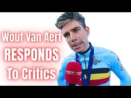 Wout Van Aert RESPONDS To Critics Investigating Simon Yates