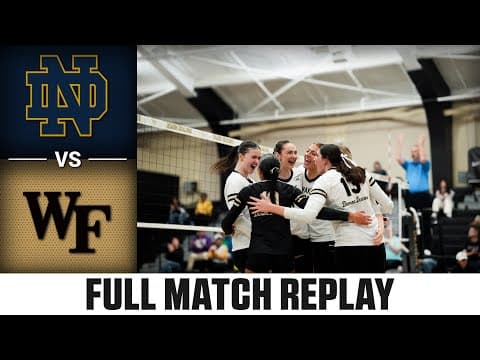 Notre Dame vs. Wake Forest Full Match Replay | 2025 ACC Volleyball
