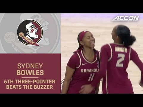 FSU Sharpshooter Sydney Bowles Beats The Buzzer With 6th 3-Ptr