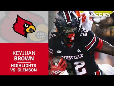 Louisville Keyjuan Brown Highlights vs. Clemson