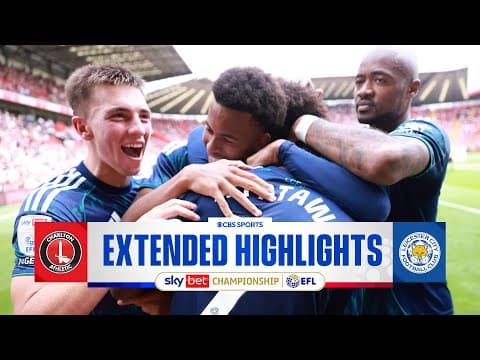 Charlton Athletic vs. Leicester City: Extended Highlights | EFL Championship | CBS Sports Golazo
