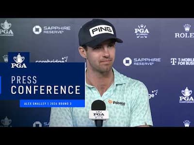 Alex Smalley's Press Conference | 2026 PGA Championship Round 3