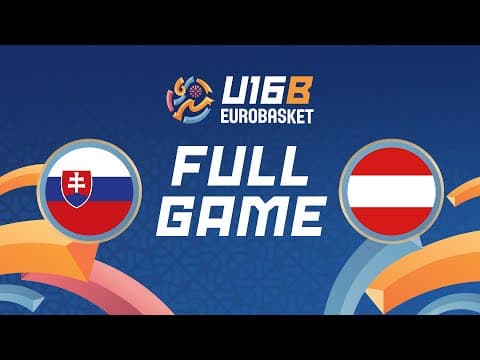 LIVE - Slovakia v Austria | FIBA U16 EuroBasket 2025 Division B | Classification Groups 17-22
