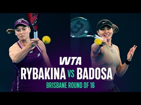 Elena Rybakina vs. Paula Badosa | 2026 Brisbane Round 2 | WTA Match Highlights