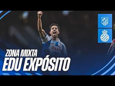 🎥 ZONA MIXTA | Edu Expósito | #AtletiEspanyol