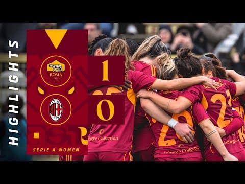 ROMA 1-0 MILAN | SERIE A FEMMINILE 2025-26