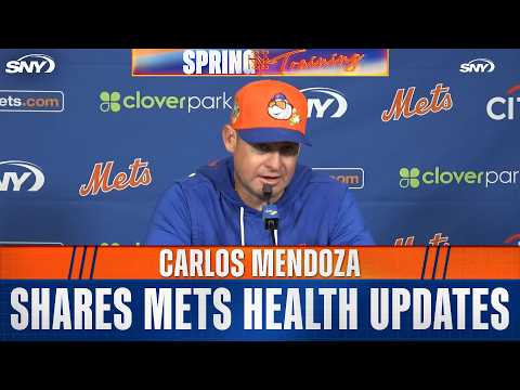 Carlos Mendoza shares key Mets health updates and spring training progressions