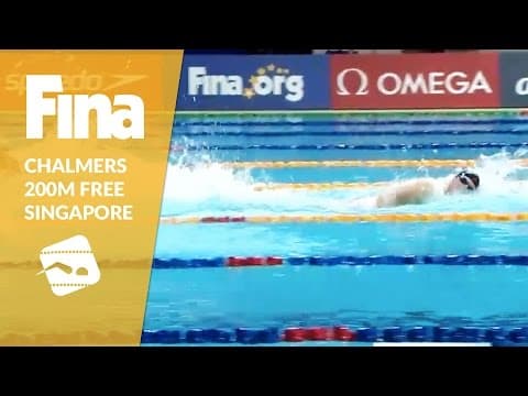 Chalmers claims gold - 200m Freestyle #7 Singapore