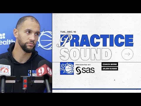 PRACTICE SOUND: COACH MOSE AND JALEN SUGGS PRESENTED BY SAS 12.16.25