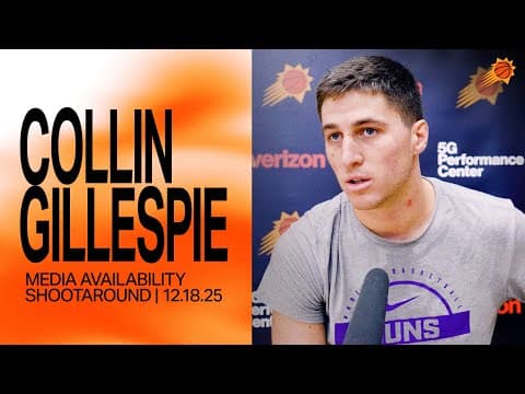 Collin Gillespie Shootaround Media Availability | Phoenix Suns 12-18-25