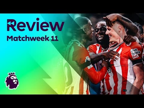 Premier League Review: Matchweek 11 (2025-26) | NBC Sports