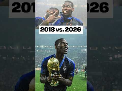 Paul Pogba on France 2018 vs. 2026
