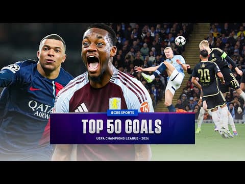 Top 50 Champions League Goals of 2024 | CBS Sports Golazo