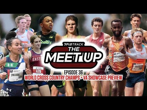 Visa Denials Rock the Field, XC Worlds Preview & VA Showcase on Records Watch? | Meet Up Ep. 36