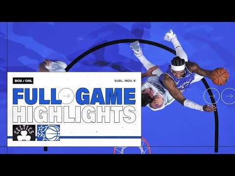 FULL GAME HIGHLIGHTS: BOSTON CELTICS VS.ORLANDO MAGIC 11.09.25