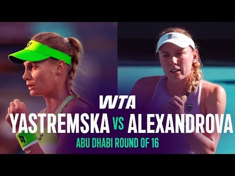 Dayana Yastremska vs. Ekaterina Alexandrova | 2026 Abu Dhabi Round of 16 | WTA Match Highlights