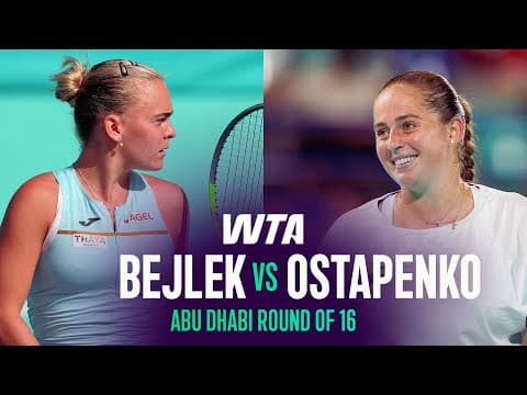 Sara Bejlek vs. Jelena Ostapenko | 2026 Abu Dhabi Round of 16 | WTA Match Highlights