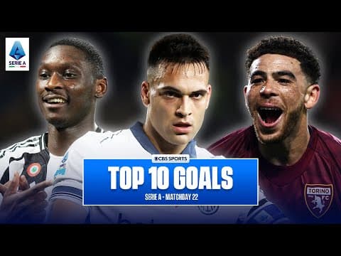 Serie A Top 10 Goals of Matchday 22 | Lautaro Martinez, Randal Kolo Muani | CBS Sports Golazo