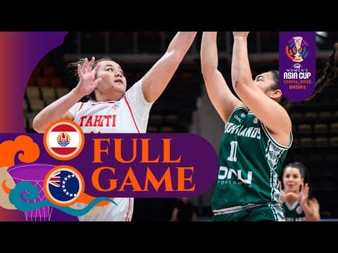 Classification 7-8: Tahiti vs. Cook Islands | Full Game | FIBA #AsiaCupWomen 2025  - Division B