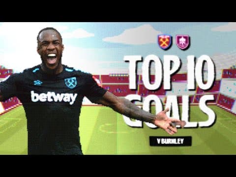 Hitzlsperger's Strike, Valencia's Header, & MANY MORE! ⚒️ |  West Ham's Top 10 Goals v Burnley