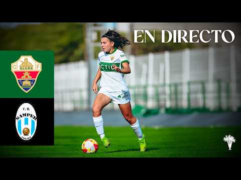 Segunda Federación: Elche CF Femenino - CD Samper