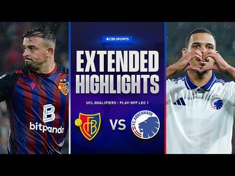 Basel vs. Copenhagen: Extended Highlights | UCL Qualifiers - Play-off Leg 1 | CBS Sports Golazo