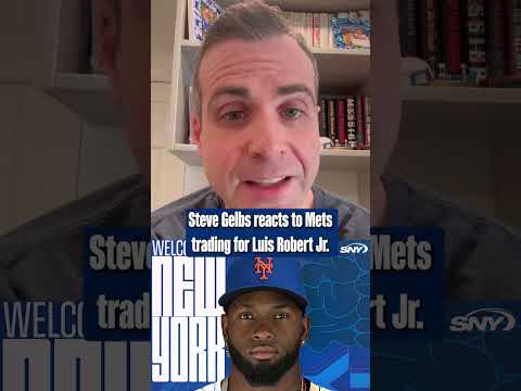 "All of a sudden, the pieces are coming together" - Steve Gelbs on Luis Robert Jr. trade