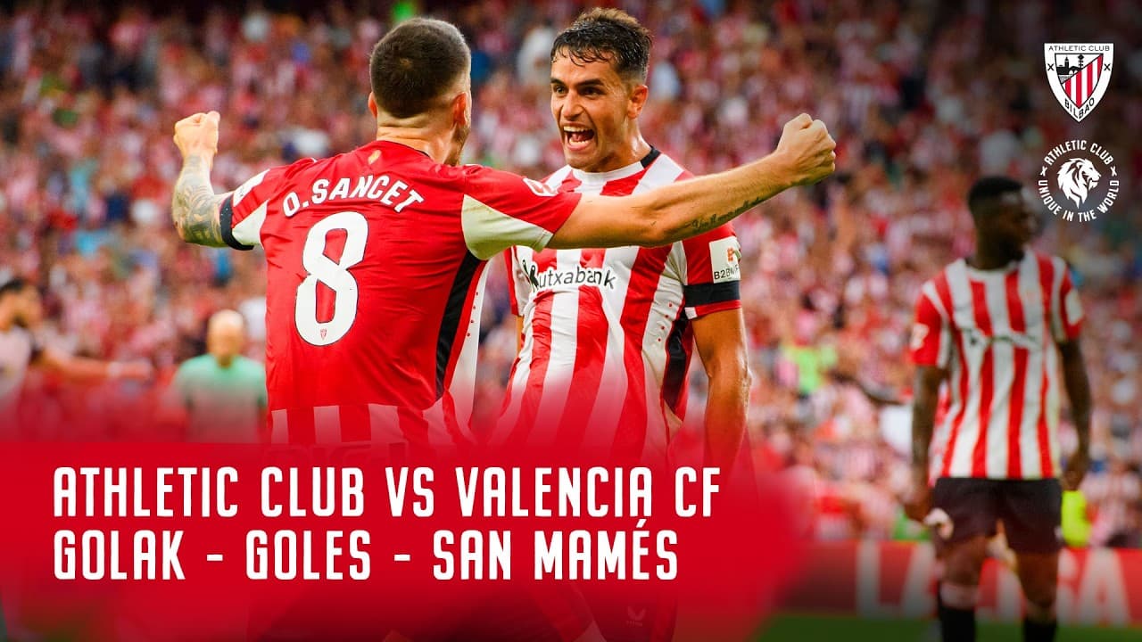 🎯 Athletic Club vs Valencia CF – Goles San Mames - Gure lehoiek sartutako golak