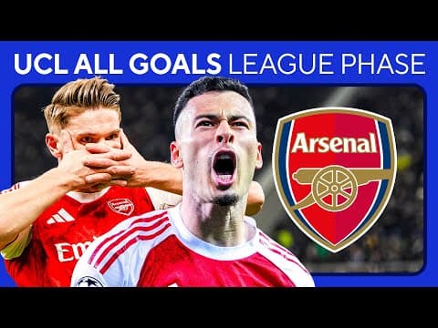 Arsenal ALL GOALS in the LEAGUE PHASE of the UEFA Champions League