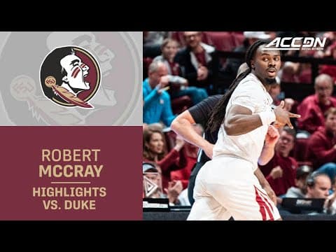 Florida State's Robert McCray V Highlights vs. Duke