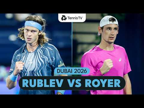 Andrey Rublev vs Valentin Royer Entertaining Match! | Dubai 2026 Highlights