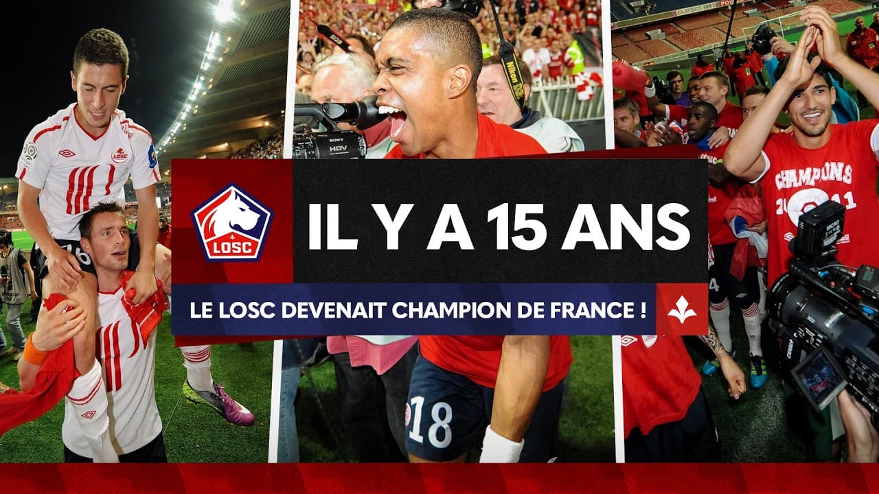 Il y a 15 ans, le LOSC remportait la Ligue 1 🤩🏆