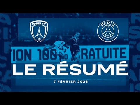 Paris FC - PSG : Le résumé 