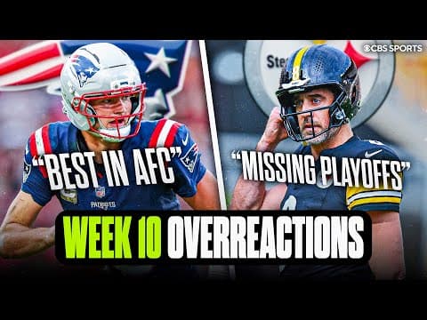 NFL Week 10 Overreactions: Are the Patriots the best team in the AFC? Steelers MISS playoffs?