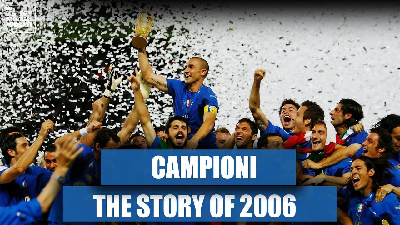 The Story of Italy’s 2006 FIFA World Cup Victory: From Calciopoli Chaos To Immortality