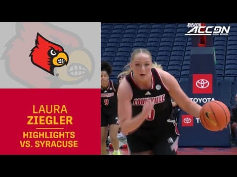 Louisville's Laura Ziegler Highlights vs. Syracuse