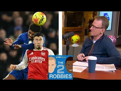 Fiery London derby drama; shambolic Spurs; Isak strikes | The 2 Robbies Podcast (FULL) | NBC Sports