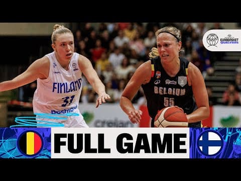 LIVE - Belgium v Finland | FIBA Women's EuroBasket 2027 Qualifiers