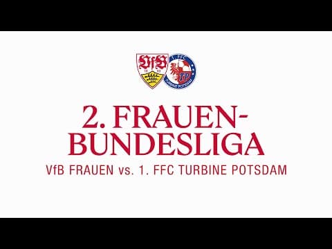 RE-LIVE: VfB Frauen - 1. FFC Turbine Potsdam
