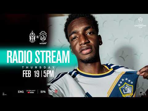 RADIO STREAM: LA Galaxy vs. Sporting San Miguelito | 02.19.26