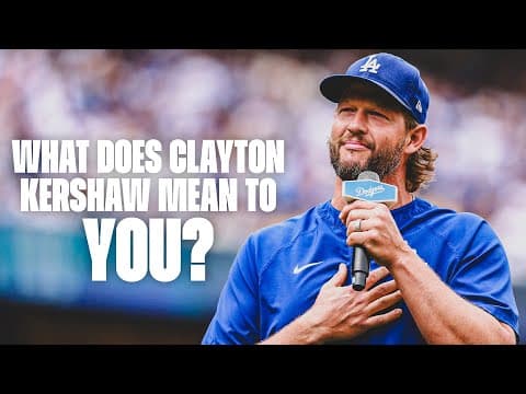 What does Clayton Kershaw mean to you?