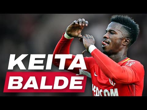Le MEILLEUR de Keita Baldé à l'AS Monaco