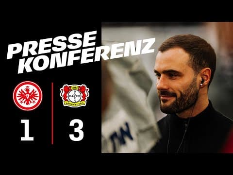 "Erst zu passiv, dann tolle Halbzeit" I Pressekonferenz nach Eintracht - Bayer Leverkusen