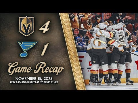 HIGHLIGHTS | Vegas Golden Knights 4, St. Louis Blues 1 | Nov. 15, 2025