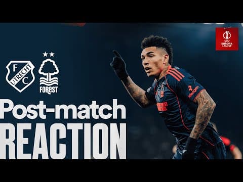 Igor Jesus Reacts To Winning Goal! 🗣️ | Utrecht 1-2 Nottingham Forest | UEFA Europa League