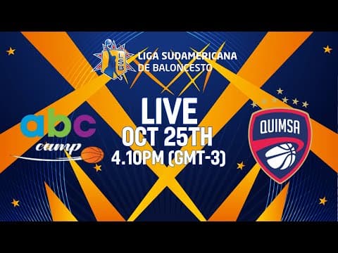 LIVE - ABC Camp v Quimsa | Liga Sudamericana de Baloncesto FIBA 2025 | Group Phase