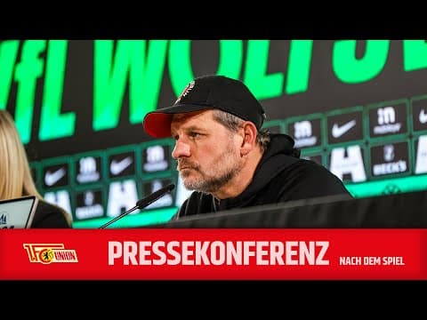 "Die Leistung hat gestimmt!" | Pressekonferenz nach Wolfsburg | 1. FC Union Berlin