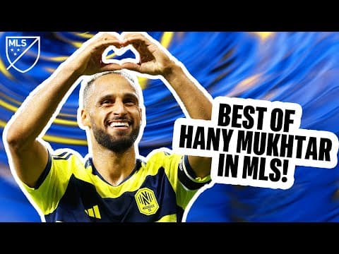 MLS MVP and Golden Boot WINNER! | BEST of Nashville Legend Hany Mukhtar