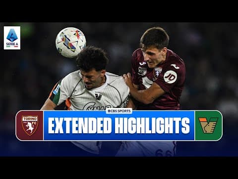 Torino vs. Venezia: Extended Highlights | Serie A | CBS Sports Golazo